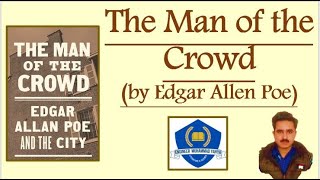 The Man of the Crowd  Edgar Allan Poe Short Story Summary in UrduHindi [upl. by Donall]