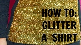 HOW TO Glitter a Shirt [upl. by Etem]