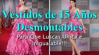 30 Vestidos para 15 Años Desmontables [upl. by Narag]