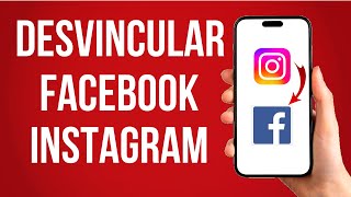 Como Desvincular Mi Cuenta Facebook De Instagram Rapido [upl. by Adiaz]