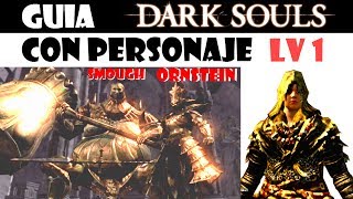 Dark Souls Guia lv1  Ornstein y Smough  Combate ÉPICO y muy difícil EP14 [upl. by Idden]