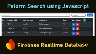 SearchFilter Records in Table  Firebase Realtime Database using JavaScript [upl. by Enined]