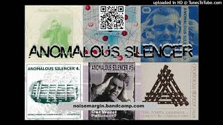 Anomalous Silencer 16 [upl. by Nonez477]