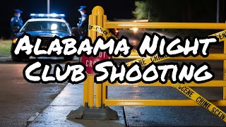 The Tragic Story Behind The Alabama Nightclub Shooting [upl. by Tanah]