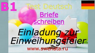 briefschreiben B1 einladung zur Einweihungsparty Deutsch Test [upl. by Beau]