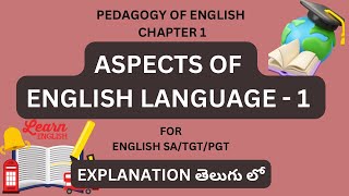 ASPECTS OF ENGLISH  PEDAGOGY OF ENGLISH FOR SCHOOL ASSISTANTTGTPGT Explanation in Telugu [upl. by Paluas]