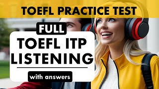 Full TOEFL ITP Listening Practice Test with Answers  TOEFL Exam Prep  English Listening MCQ TOEFL [upl. by Aisyla]