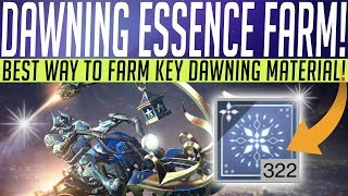 Destiny 2  DAWNING ESSENCE FARM How To Farm ESSENCE OF DAWNING Recipes amp More [upl. by Queenie784]