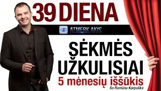 Strateginis mąstymas 39 diena Sėkmės Užkulisiai [upl. by Adnulahs]