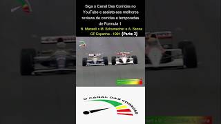 Formula 1  Nigel Mansell x Ayrton Senna GP Espanha  1991 Parte 2 [upl. by Tippets977]