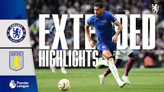 Chelsea 01 Aston Villa  EXTENDED Highlights  Premier League 202324 [upl. by Rheba414]