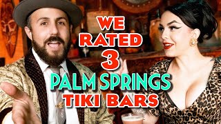 We Rated 3 Palm Springs Tiki Bars [upl. by Dickman]