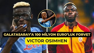 Galatasaraya 100 milyon Euroluk forvet Victor Osimhen [upl. by Llemij6]