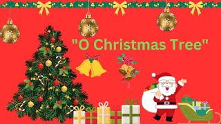 quotO Christmas Treequot  Christmas Tree SONG Nursery Rhymes for children and kids songs [upl. by Anwahsar]