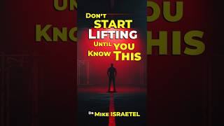 DONT Start Lifting Until You Know This Dr Mike ISRAETEL [upl. by Fasta]