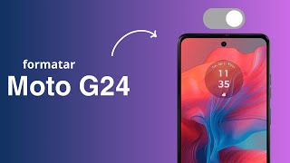 Como Formatar o Moto G24 Hard Reset SEM ENROLAÇÃO [upl. by Notsgnal574]