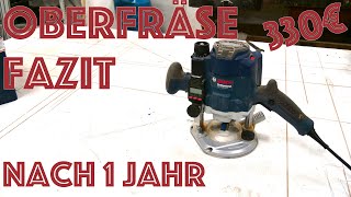 Bosch Oberfräse GOF 1250 LCE  Mein Fazit und Tipps nach einem Jahr  REVIEW [upl. by Oakes]