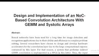 Design and Implementation of an NoC Based Convolution Architecture With GEMM and Systolic Arrays [upl. by Ferna880]