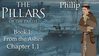 Chapter 11 Philip The Pillars of the Earth  Book 1 From the Ashes [upl. by Sidnee]