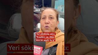 Yeri sökülmüş satıcı quotKreditim var ölüm kimi bir şeydir bu işquot [upl. by Seravaj]