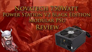 Novatech 750Watt Power Station V2 Black Edition Modular PSU Review [upl. by Naloj]