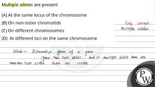 Multiple alleles are present [upl. by Yesllek]