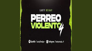 Perreo Violento 4 [upl. by Anillehs669]