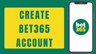 How To Create Bet365 Account  Sign Up On Bet365 App  Bet365 Account Registration 2023 [upl. by Ezaria119]