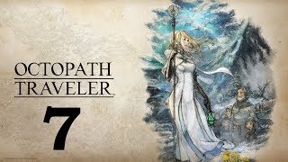 Lets Play Octopath Traveler Ophilia 7 Take me to Church [upl. by Connell]