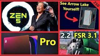 AMD Zen 5 Specs Confirmed Intel Arrow Lake FSR 31 PS5 Pro Nvidia Blackwell  Broken Silicon 250 [upl. by Winna]