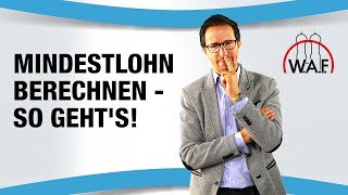 Mindestlohn berechnen  so gehts  Betriebsrat Video [upl. by Sadnac]