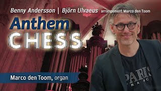 CHESS ‘Anthem’ on organ  Marco den Toom [upl. by Assirral]