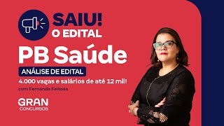 Concurso PB Saúde  Análise de Edital Saiu o edital com 4000 vagas e salários de até 12 mil [upl. by Ilowell]