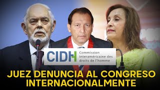 Juez se las canta toditas al Congreso y a Dina ante la CIDH quotEn mi país no hay independenciaquot [upl. by Marianne674]