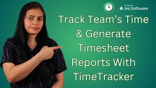 Timetracker for Jira Simplify Your Time Tracking amp Reporting [upl. by Sutherland]