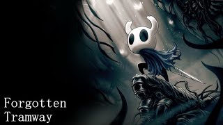 Hollow Knight Part28Forgotten Tramway [upl. by Calesta]