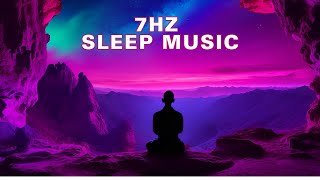 7hz Miracle Frequency  Healing Sleep Tones  Raise Positive Vibrations [upl. by Meadow]