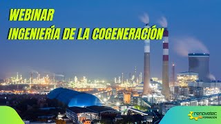 WEBINAR INGENIERIA DE PLANTAS DE COGENERACION [upl. by Smaj]