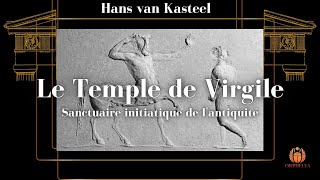 Le Temple de Virgile  Sanctuaire initiatique de lantiquité 2000 ans [upl. by Borman]