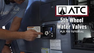 Plā 700  5th Wheel Water Valves [upl. by Ashly]