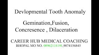 Developmental tooth anomaly By Dr Prerna Shrivastava career Hub medical institute bhopal [upl. by Nivel355]