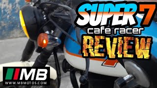 MB Motos Super 7 Review 2019 Cafe Racer [upl. by Burne]