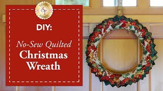 DIY NoSew Quilted Christmas Wreath  a Shabby Fabrics DIY Craft Tutorial [upl. by Haydon]