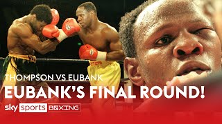 Chris Eubanks gutwrenching final round as a boxer 💔  Thompson vs Eubank [upl. by Martine206]