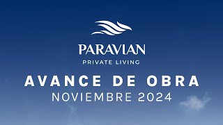 Avance de obra Paravian Noviembre 2024 [upl. by Jolynn829]