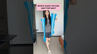 ĐÔI BOOTS MÀU XANH 🤔 makeup beauty fashion stylish [upl. by Allerbag]