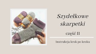 ❄ Szydełkowe skarpetki ❄ CZĘŚĆ II  jak zrobić skarpetki na szydełku Instrukcja krok po kroku [upl. by Schrader]