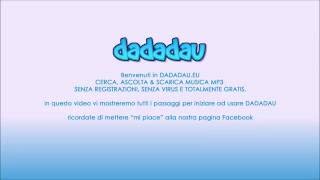 Come Scaricare Musica MP3 Gratis  TUTORIAL dadadau 2016 [upl. by Maddocks]