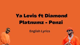 Ya Levis ft Diamond Platnumz  Penzi English Lyrics [upl. by Naujit]