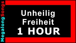 Unheilig  Freiheit 🔴 1 Stunde 🔴 1 HOUR ✔️ [upl. by Gal]